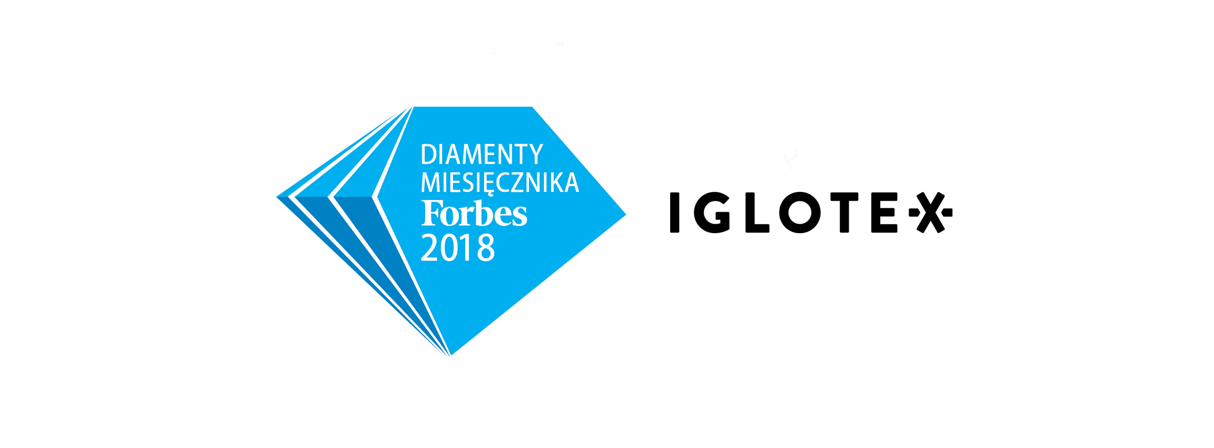 Iglotex w gronie Diamentów Forbesa 2018