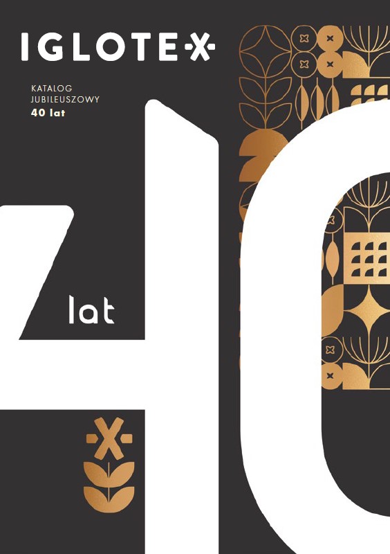 Katalog Jubileuszowy 40 lat Iglotex